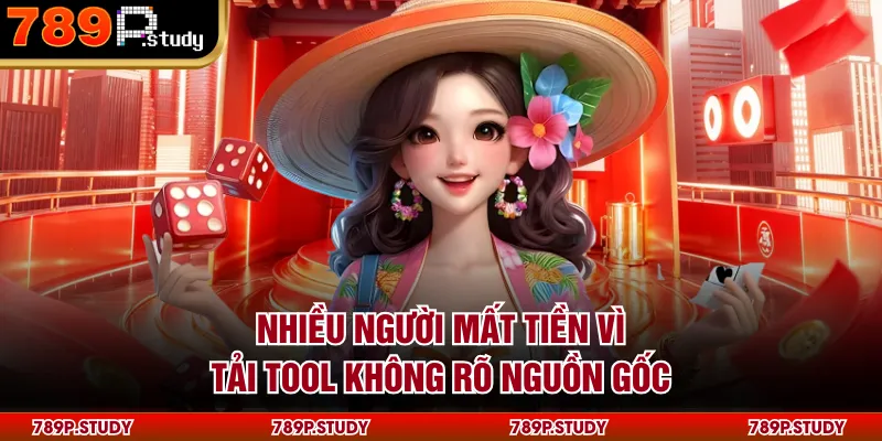 Nhiều người mất tiền vì tải tool không rõ nguồn gốc